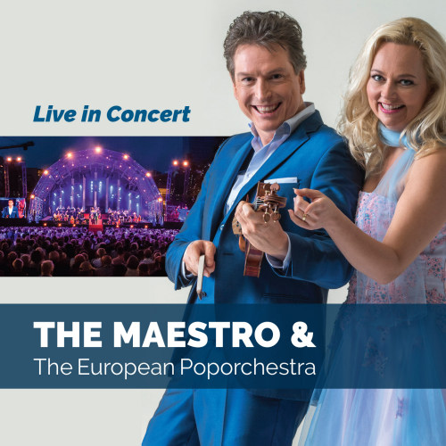 MAESTRO & THE EUROPEAN POPORCHESTRA - LIVE IN CONCERTMAESTRO AND THE EUROPEAN POPORCHESTRA - LIVE IN CONCERT.jpg